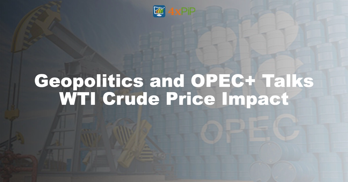 Geopolitics-and-OPEC-Talks-WTI-Crude-Price-Impact