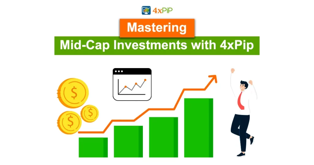 mastering-mid-cap-investments-with-4xPip