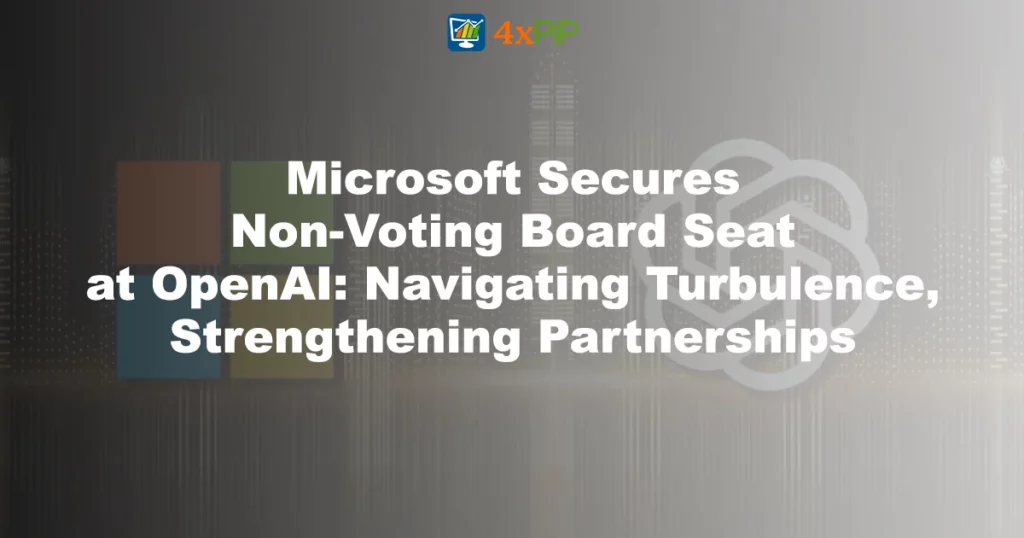 microsoft-secures-non-voting-board-seat-at-OpenAI:-navigating-turbulence,-strengthening-partnerships