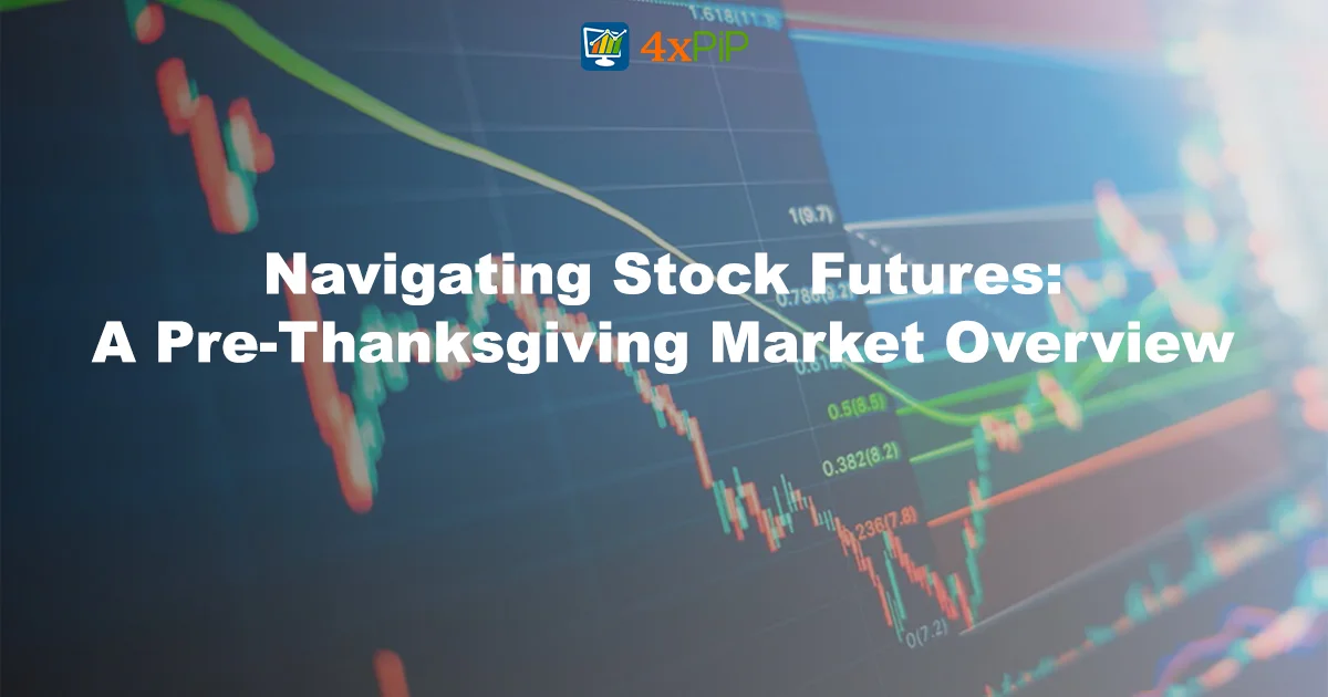 navigating-stock-futures:-a-pre-thanksgiving-market-overview