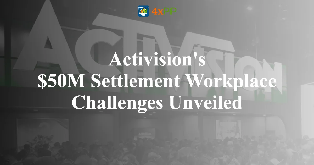 activision's-$50M-settlement-workplace-challenges-unveiled