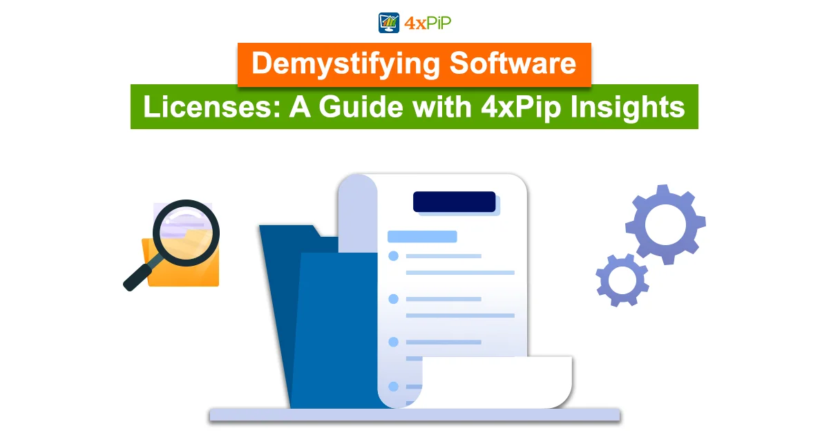 demystifying-software-licenses-A-guide-with-4xPip-insights