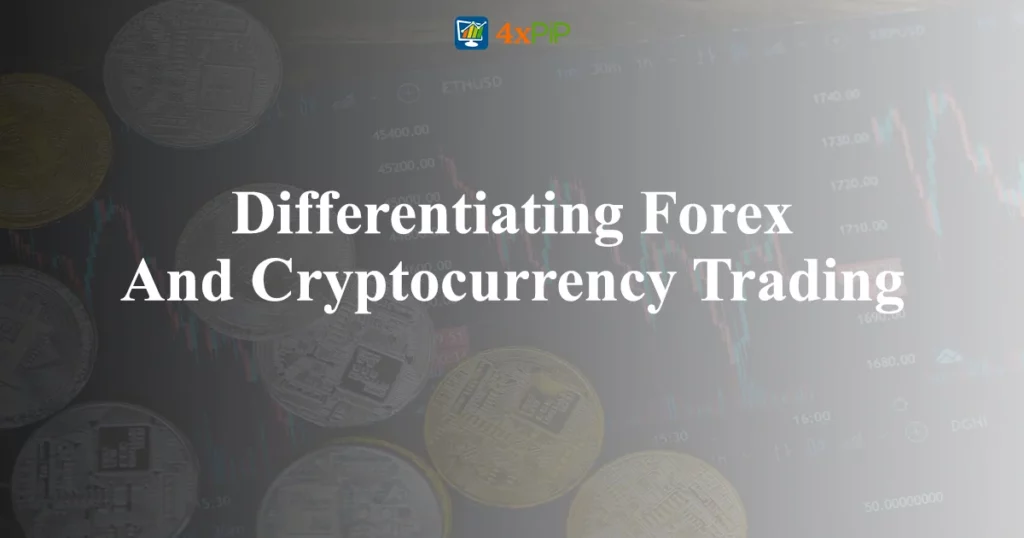 differentiating-forex-and-cryptocurrency-trading