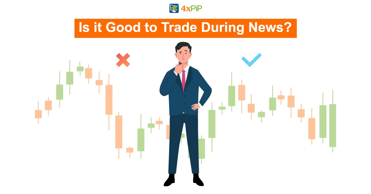 is-it-good-to-trade-during-news?