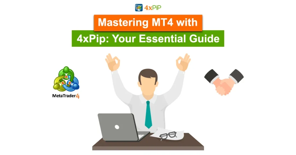 mastering-MT4-with-4xPip-your-essential-guide