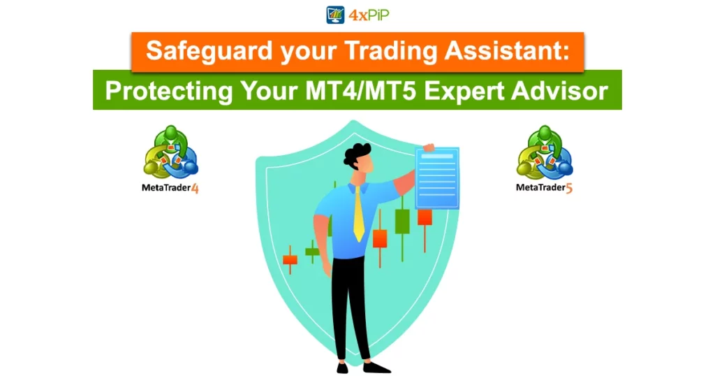 safeguard-your trading-assistant:-protecting-your-MT4/MT5-expert-advisor