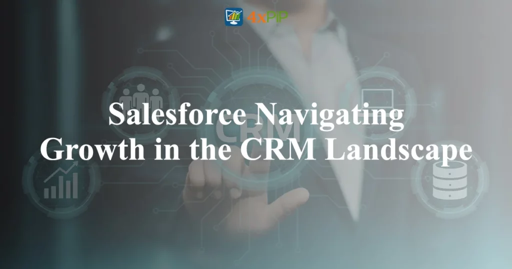 salesforce-navigating-growth-in-the-CRM-landscape