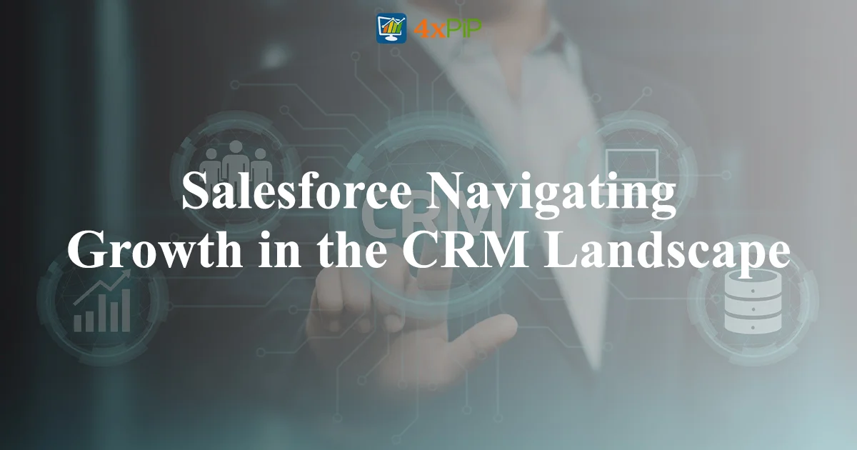 salesforce-navigating-growth-in-the-CRM-landscape