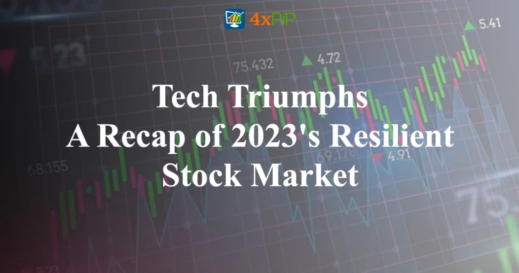 tech-triumphs-a-recap-of-2023's-resilient-stock-market
