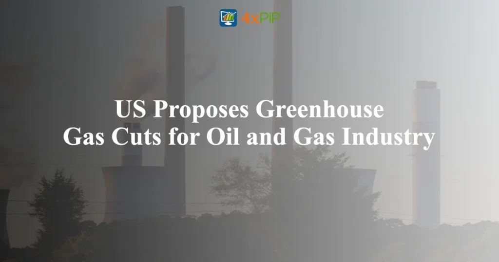 US Proposes greenhouse-gas-cuts-for-oil-and-gas-industry