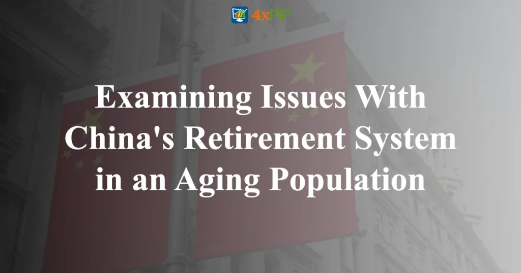 examining-issues-with-chinas-retirement-system-in-an-aging-population