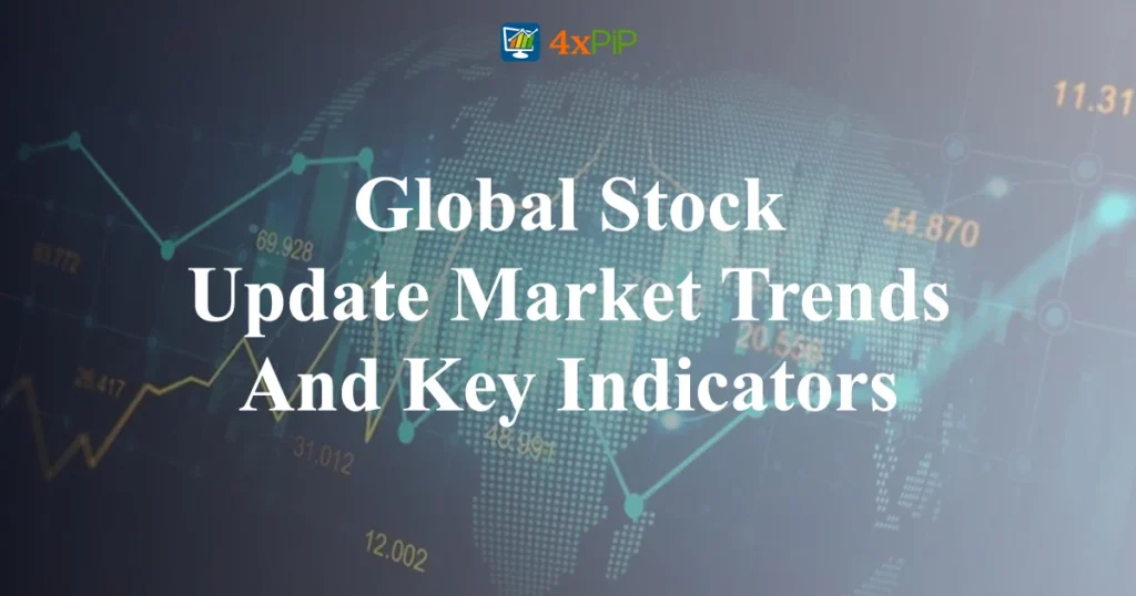global-stock-update-market-trends-and-key-indicators
