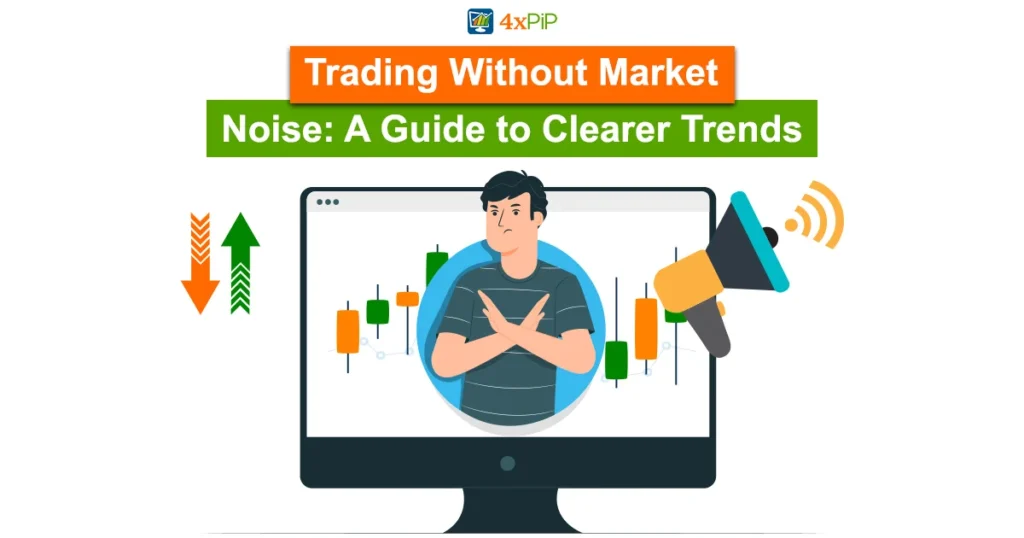 trading-without-market-noise-a-guide-to-clearer-trends
