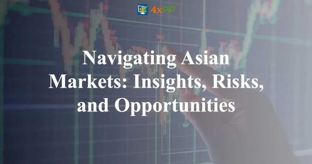navigating-asian-markets-insights-risks-and-opportunities