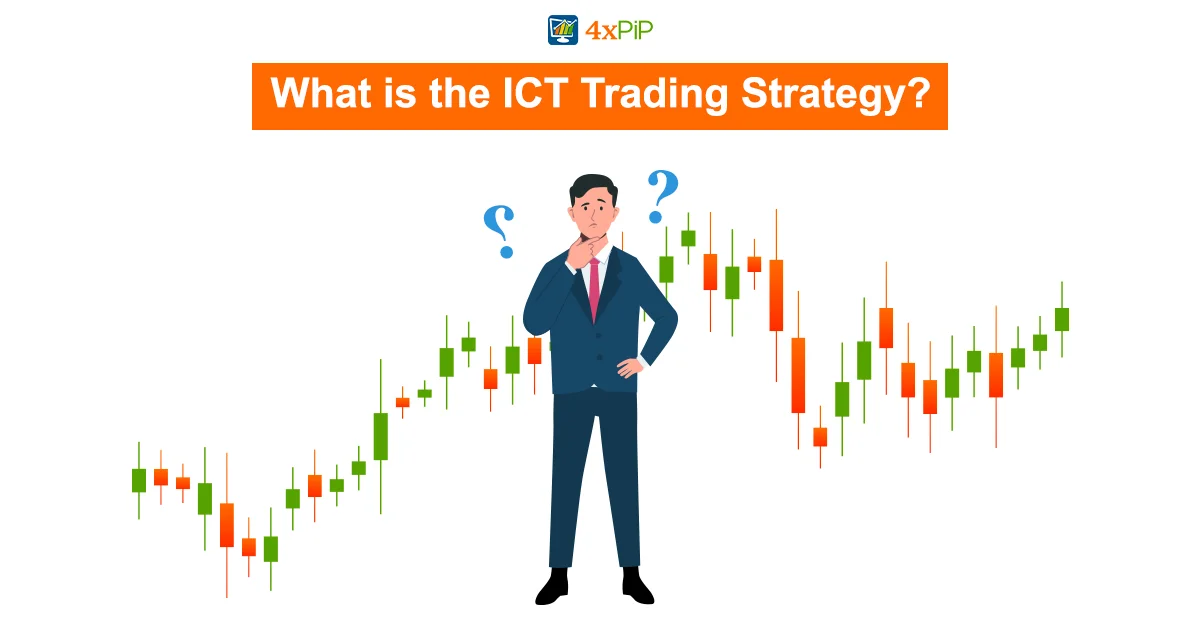 The ICT Trading Strategy