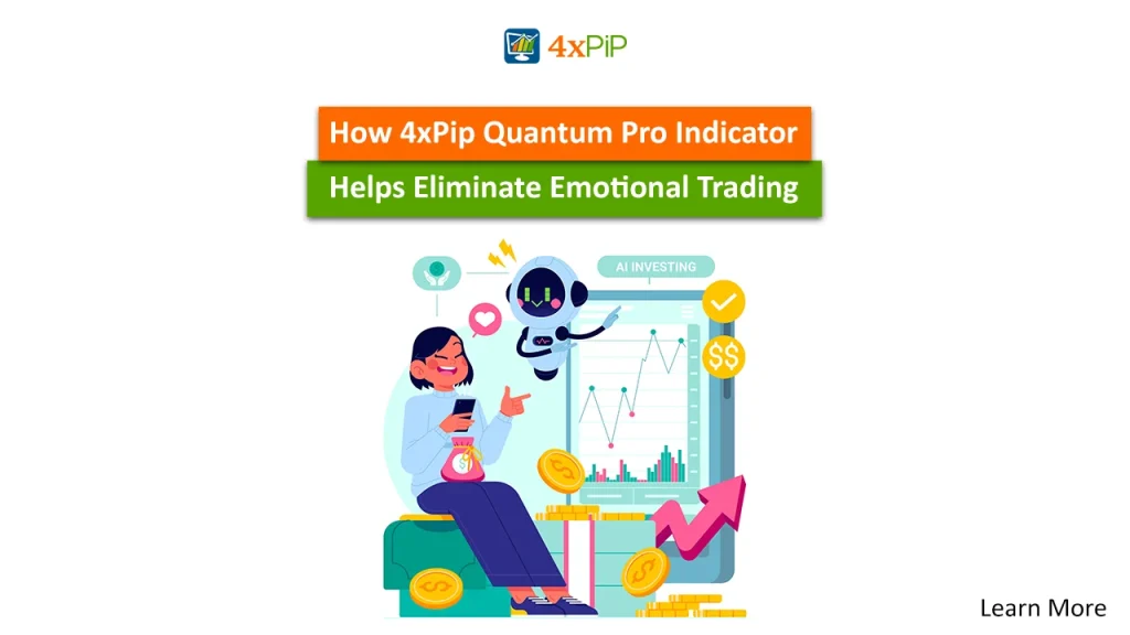 how-4xpip-quantum-pro-indicator-helps-eliminate-emotional-trading