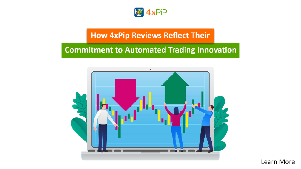 how-4xpip-reviews-reflect-their-commitment-to-automated-trading-innovation