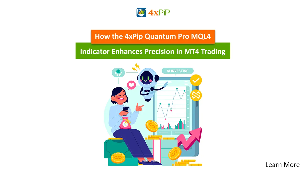 how-the-4xpip-quantum-pro-mql4-indicator-enhances-precision-in-mt4-trading