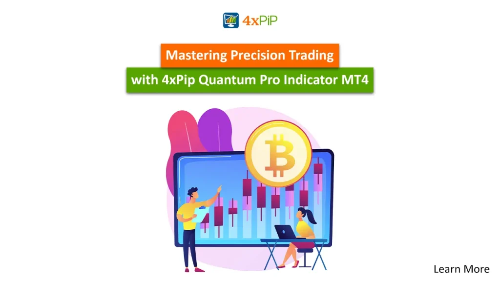mastering-precision-trading-with-4xpip-quantum-pro-indicator-mt4