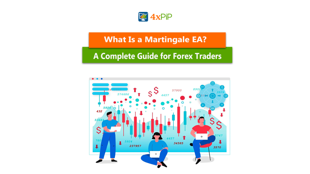 what-is-a-martingale-ea-a-complete-guide-for-forex-traders