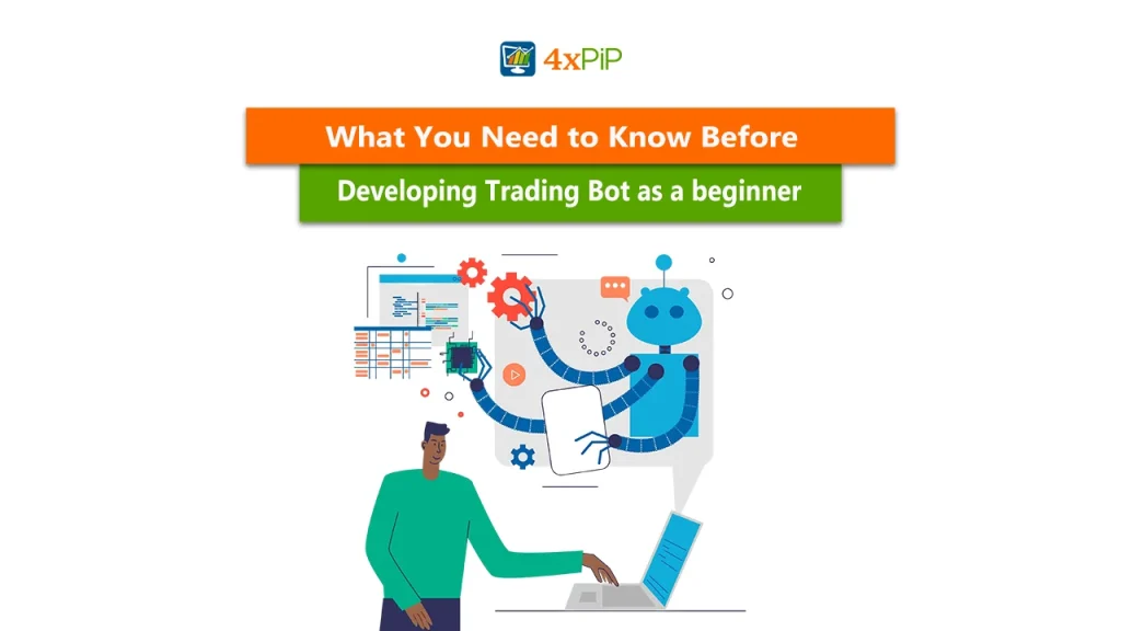 what-you-need-to-know-before-developing-trading-bot-as-a-beginner.