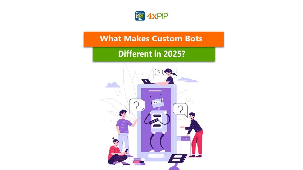 4xPip-custom-bot-features-you-should-know-in-2025