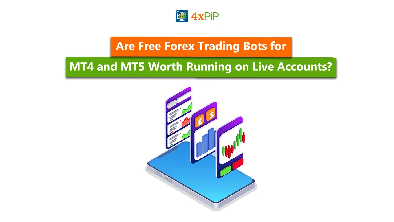 are-free-forex-trading-bots-for-mt4-and-mt5-worth-running-on-live-accounts