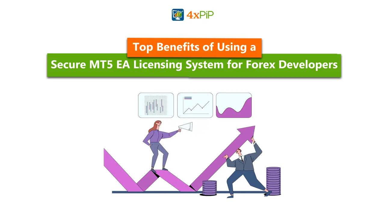 top-benefits-of-using-a-secure-mt5-ea-licensing-system-for-forex-developers