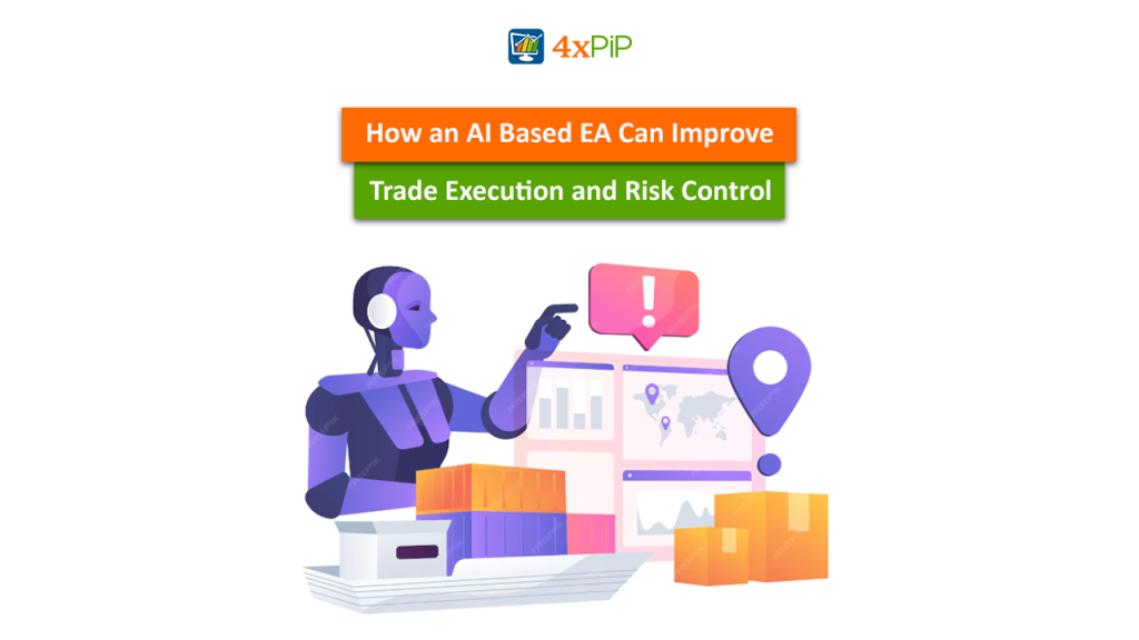 how-an-ai-based-ea-can-improve-trade-execution-and-risk-control
