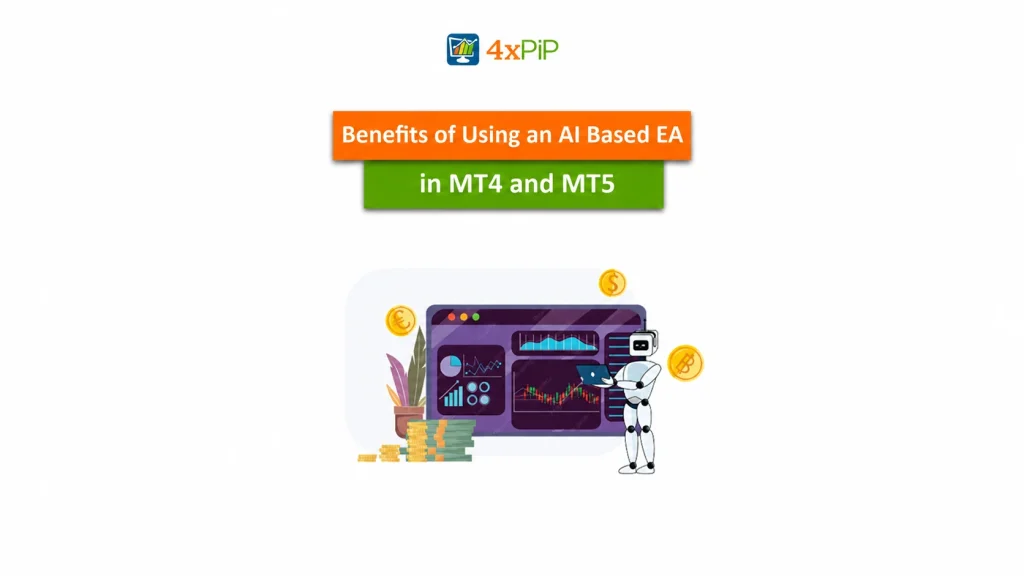 benefits of using an ai based ea in mt4 and mt5
