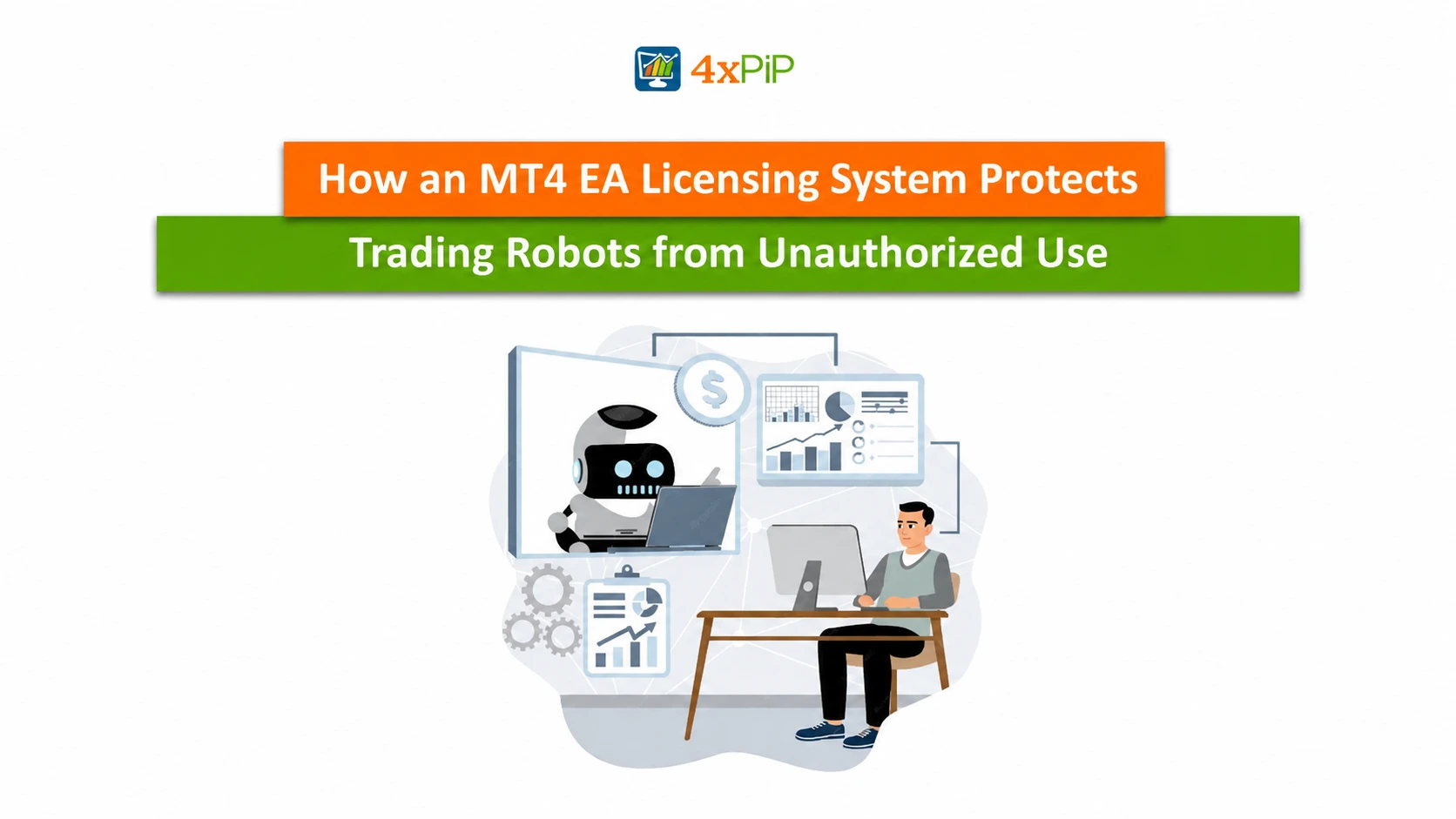 how an mt4 ea licensing system protects trading robots from unauthorized use