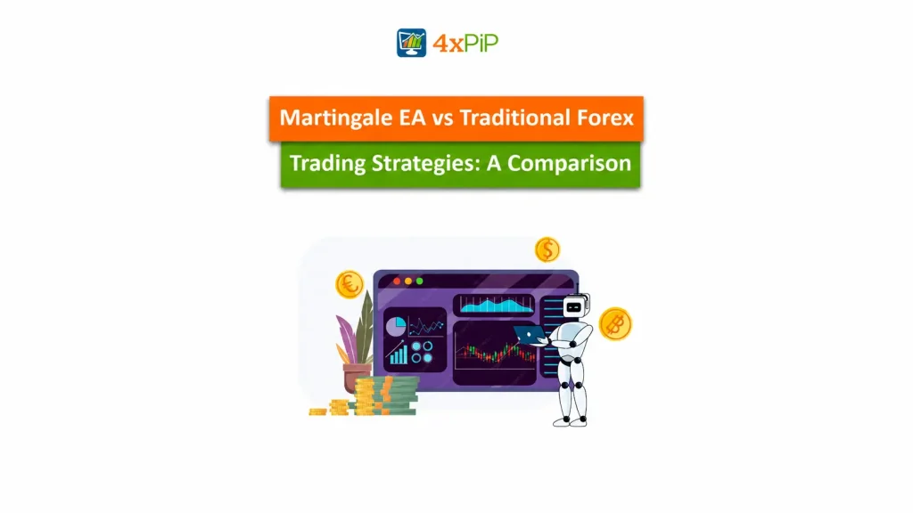martingale ea vs traditional forex trading strategies: a comparison