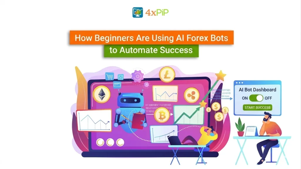 how beginners are using ai forex bots to automate success