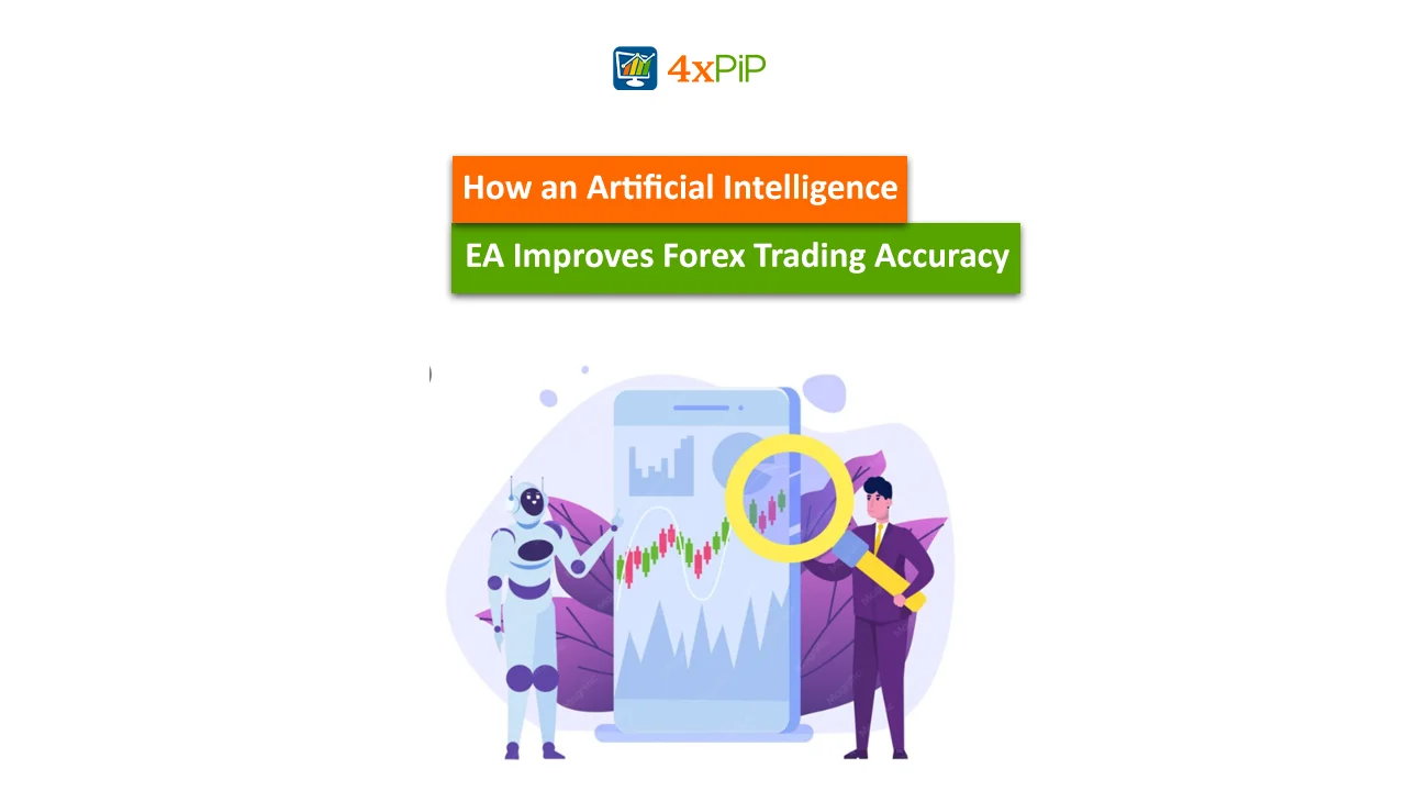 how-an-artificial-intelligence-ea-improves-forex-trading-accuracy